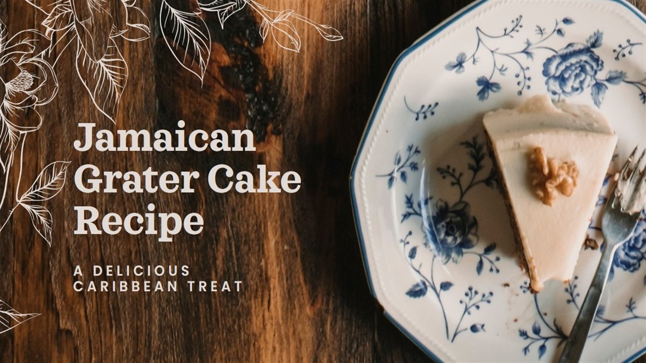 Jamaican Grater Cake Recipe